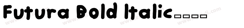Futura Bold ltalic字体转换